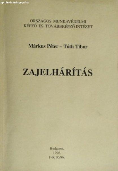 Zajelhárítás - Márkus Péter; Tóth Tibor