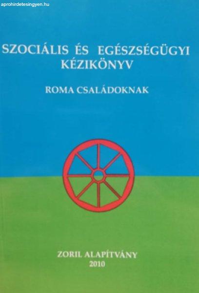 Szociális és egészségügyi kézikönyv roma családoknak - 