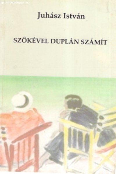 Szőkével duplán számít - Juhász István