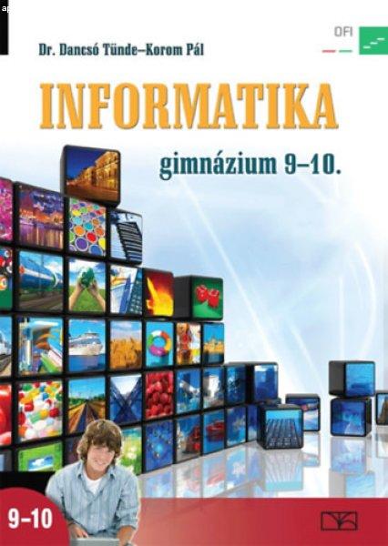 Informatika 9-10. - A gimnáziumok számára - Dr. Dancsó Tünde - Korom Pál