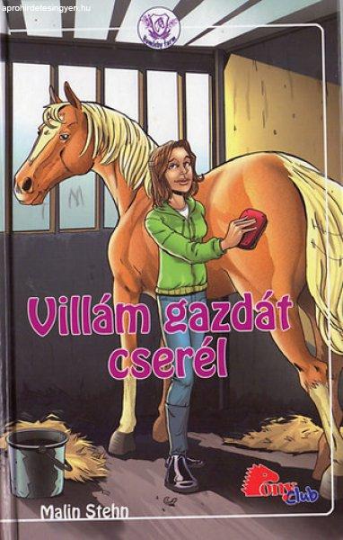 Villám gazdát cserél (Pony Club) - Malin Stehn