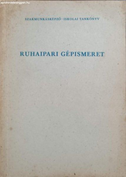 Ruhaipari gépismeret - Kovács József-Székely Andor