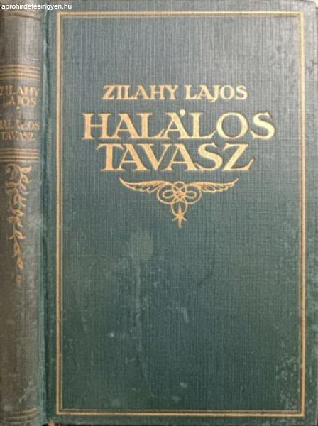 Halálos tavasz - Zilahy Lajos