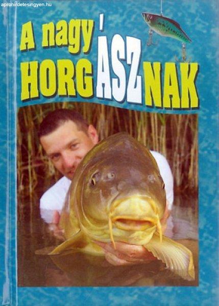 A nagy horgásznak -