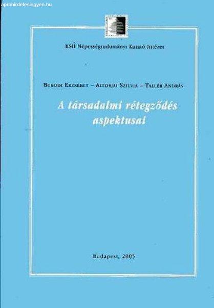 A társadalmi rétegződés aspektusai - Bukodi-Altorjai-Tallér