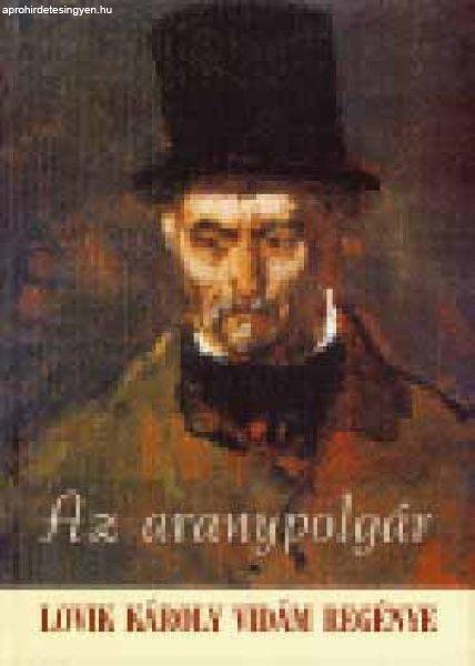 Az aranypolgár - Lovik Károly