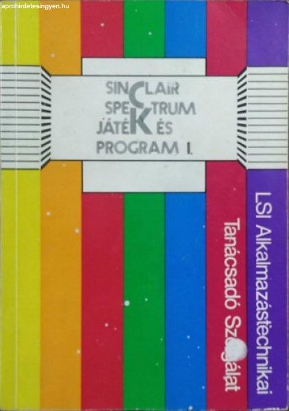 Sinclair Spectrum - Játék és program I. - Bernáth - Erdős - Littvay -
Péntek - Rucz - Rusznák