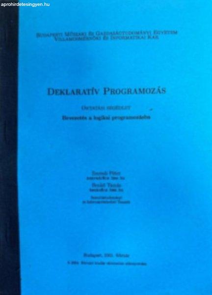 Deklaratív Programozás (Bevezetés a logikai programozásba) - Szeredi Péter
- Benkő Tamás