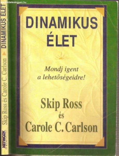 Dinamikus élet - Mondj igent a lehetőségeidre! -