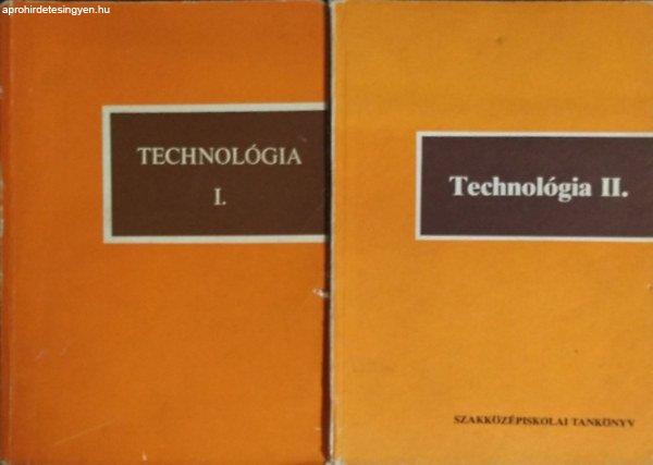 Technológia I-II. (2 kötet) - Dr. Halmai Lászlóné, Kasszán Béla, Tattay
Enikő, Hámori Zoltán