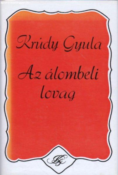 Az álombeli lovag - Krúdy Gyula