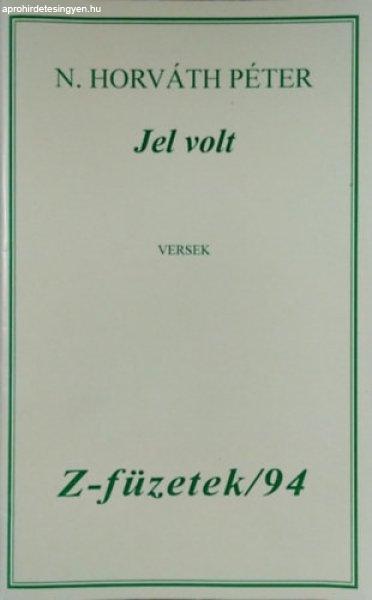 Jel volt :-Z-füzetek/94 - N. Horváth Péter