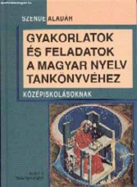 Gyakorlatok és feladatok A magyar nyelv tankönyvéhez k - Szende Aladár