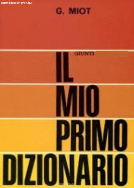 Il mio primo dizionario - G. Miot