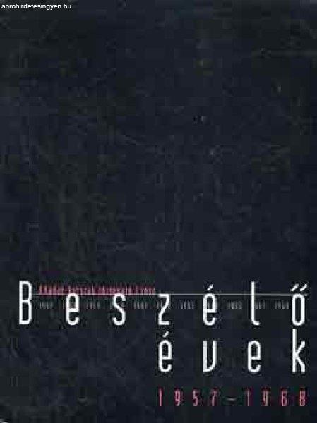 Beszélő évek 1957-1968 (A Kádár-korszak története, I. rész) - Révész
Sándor