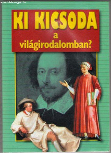 Ki kicsoda a világirodalomban? - Gerencsér Ferenc (szerk.)