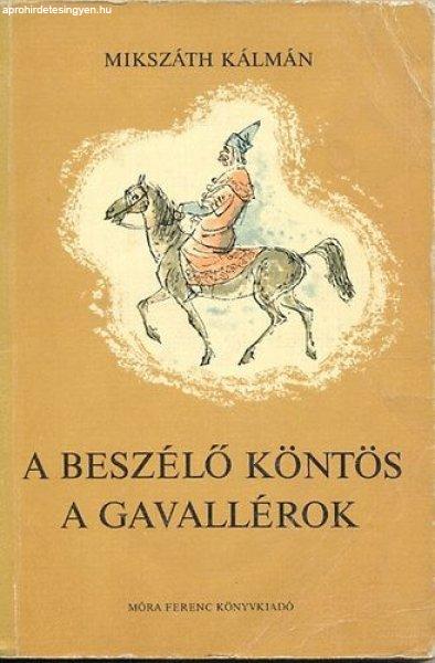 A beszélő köntös - A gavallérok - Mikszáth Kálmán