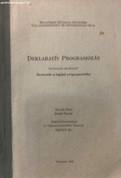 Deklaratív Programozás (Bevezetés a logikai programozásba) - Szeredi Péter
- Benkő Tamás