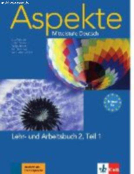 Aspekte 2 (B2) - Lehr- und Arbeitsbuch - Mittelstufe Deutsch - Ute Koithan -
Helen Schmitz - Tanja Sieber - Ralf Sonntag - Nana Ochmann