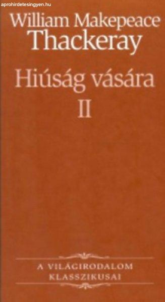 Hiúság vására II. - William Makepeace Thackeray