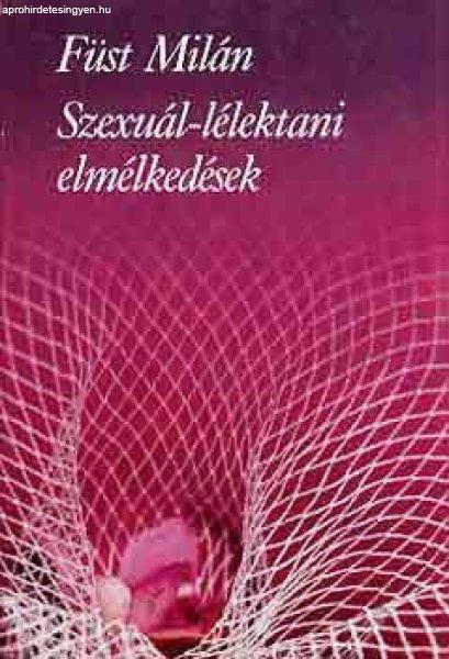 Szexuál-lélektani elmélkedések - Füst Milán