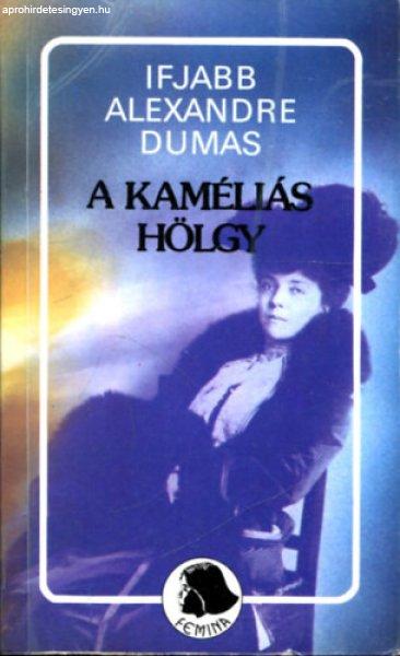 A kaméliás hölgy - Ifjabb Alexandre Dumas