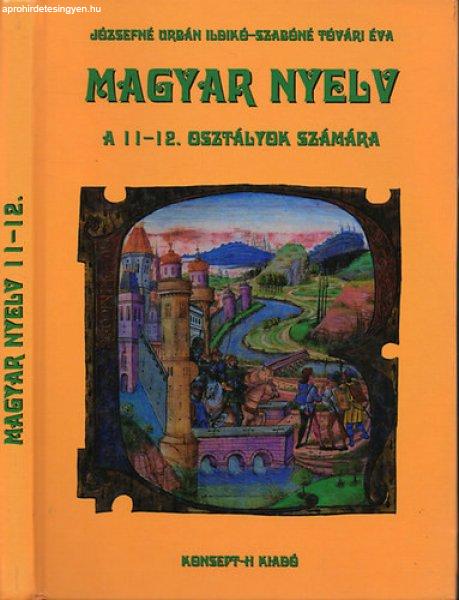 Magyar nyelv a 11-12. osztályok számára - Urbán Ildikó; Tóvári Éva