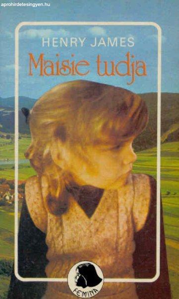 Maisie tudja - Henry James