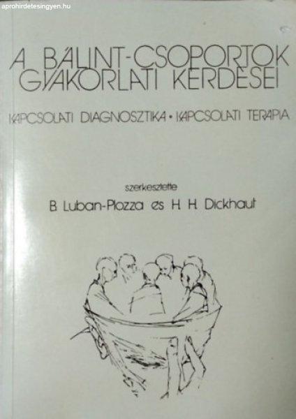 A Bálint-csoportok gyakorlati kérdései - Luban-Plozza, B.-Dickhaut, H.H