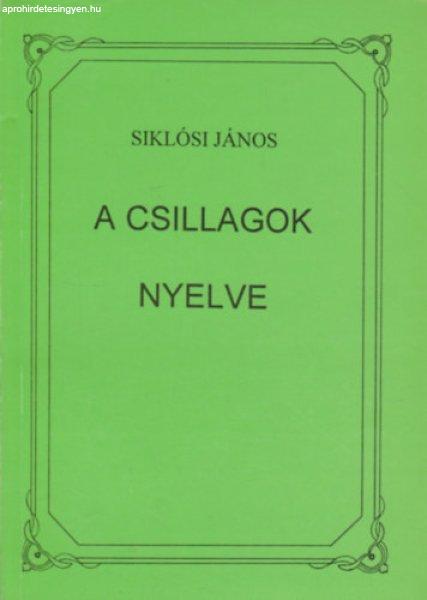 A csillagok nyelve - Siklósi János