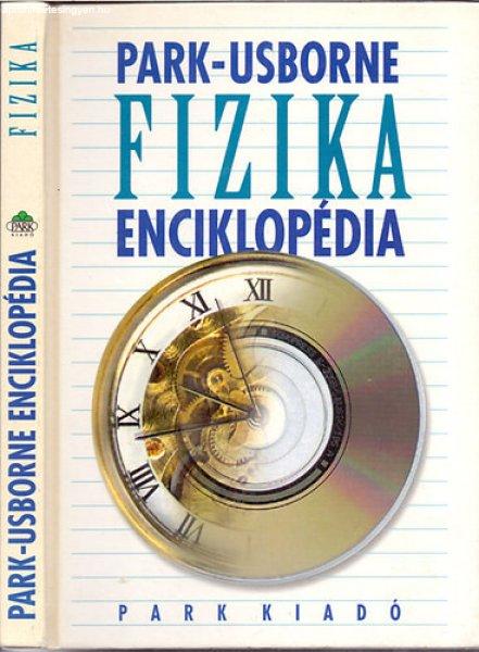 Park-Usborne Enciklopédia - Fizika - Tervezte: Chris Scollen, Stephen Wright
és Roger Berry