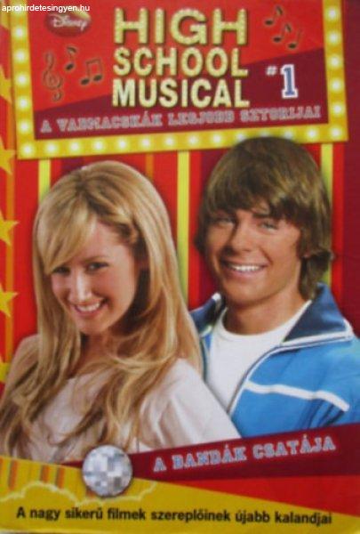 A bandák csatája. High school musical 1. - Peter Barsocchini