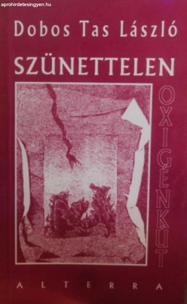 Szünettelen oxigénkút - Dobos Tas László