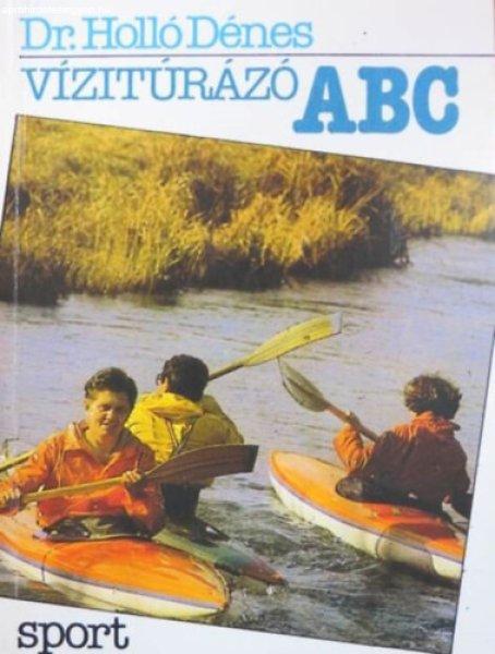 Vízitúrázó ABC - Dr. Holló Dénes