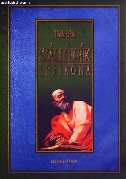 Szállóigék lexikona (Reprint kiadás) - Tóth Béla