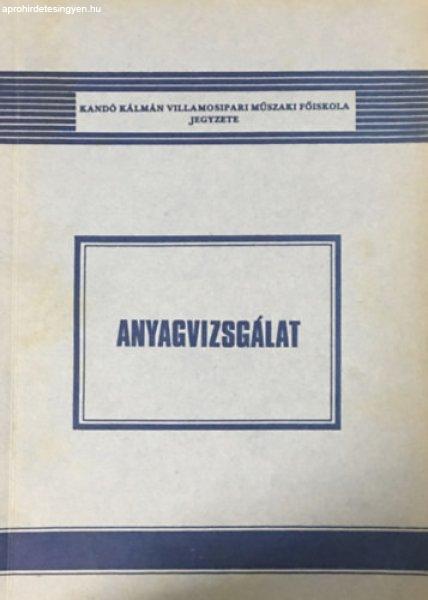 Anyagvizsgálat - Dr. Vasvári Ferenc