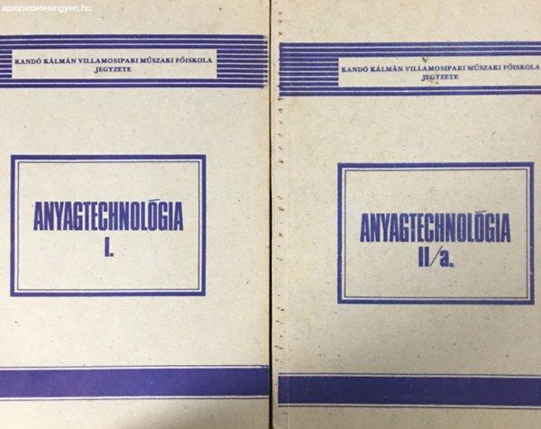 Anyagtechnológia I. + II/a. (2 kötet) - Dr. Vasvári Ferenc