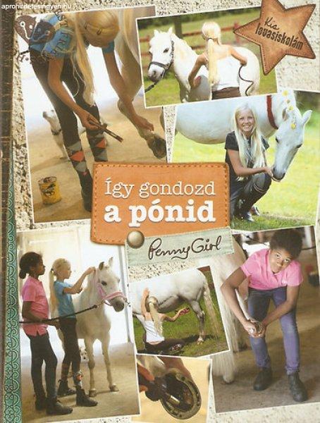 Így gondozd a pónid - Penny Girl -