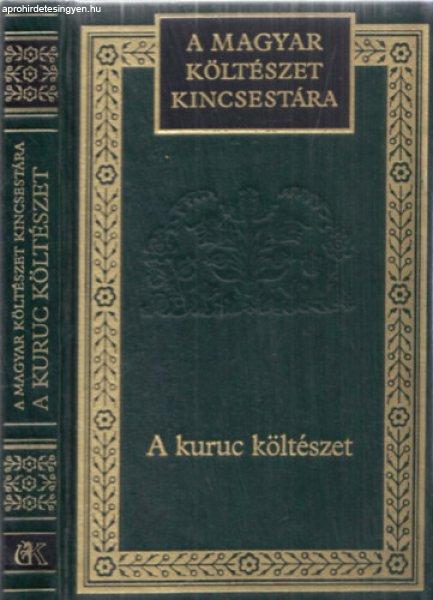 A kuruc költészet (A magyar költészet kincsestára 31. kötet) -