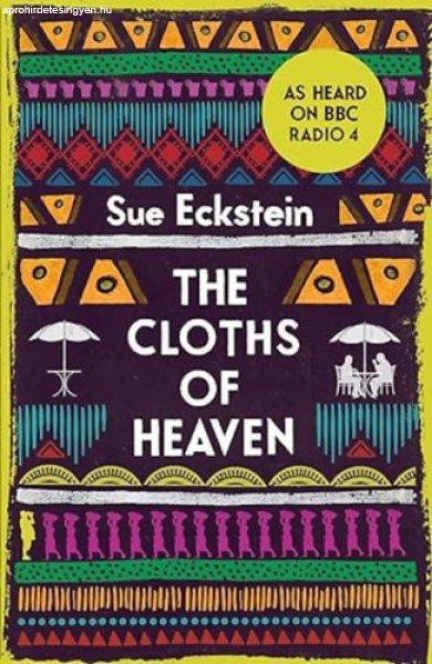 The Cloths of Heaven - Sue Eckstein