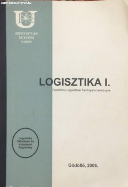 Logisztika I. - felsőfokú Logisztikai Tanfolyam tankönyve - Benkő János