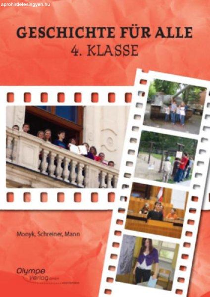 Geschichte für alle 4. Klasse - Elisabeth Monyk - Eva Schreiner - Elisabeth
Mann (Autor)