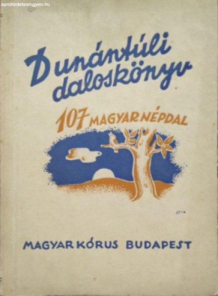 Dunántúli daloskönyv (107 magyar népdal) -