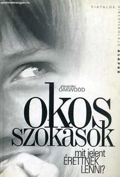 Okos szokások (mit jelent érettnek lenni?) - Alexander Oakwood