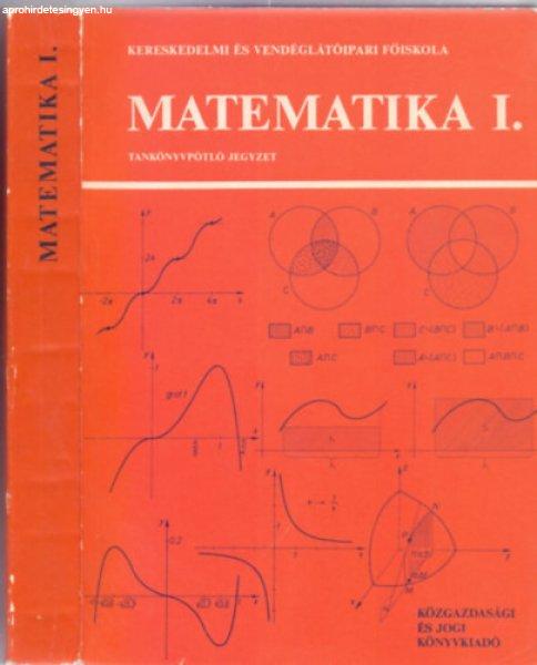 Matematika I. - Tankönyvpótló jegyzet - Albeker István (szerk.)