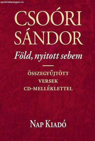 Föld, nyitott sebem - Összegyűjtött versek CD-melléklettel - Csoóri
Sándor