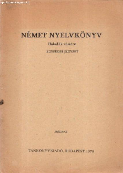 Német nyelvkönyv haladók részére (egységes jegyzet) - Dr. Szirmai Gina
(szerk.)