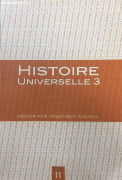 Histoire Universelle 3 - Veszprémi Andrea