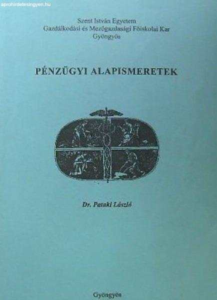 Pénzügyi alapismeretek - Távoktatási célra készült jegyzet - Dr. Pataki
László