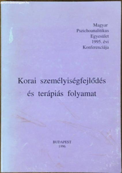 Korai személyiségfejlődés és terápiás folyamat - Lukács Dénes dr.